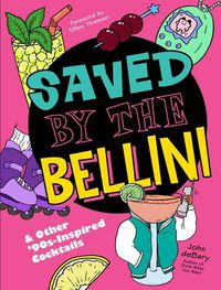 Cover image for Saved by the Bellini