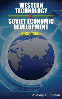 Cover image for Western Technology and Soviet Economic Development 1930 to 1945