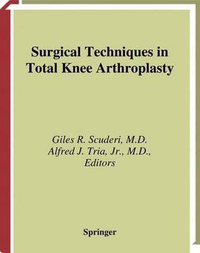 Cover image for Surgical Techniques in Total Knee Arthroplasty