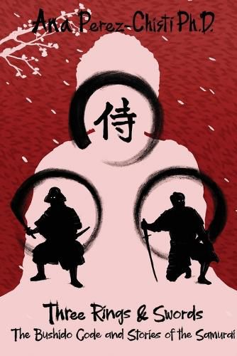 Cover image for Three Rings and Swords-The Bushido Code and Stories of the Samurai