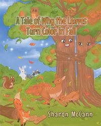 Cover image for A Tale of Why the Leaves Turn Color in Fall