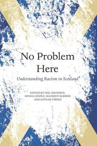 Cover image for No Problem Here: Racism in Scotland