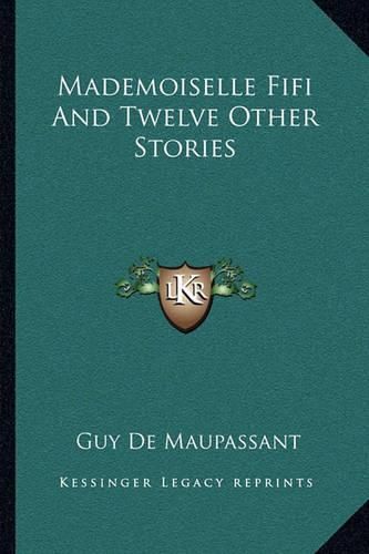 Cover image for Mademoiselle Fifi and Twelve Other Stories