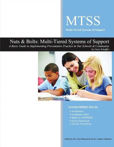 Cover image for Nuts & Bolts: Multi-Tiered Systems of Support: A Basic Guide to Implementing Preventative Practice in Our Schools