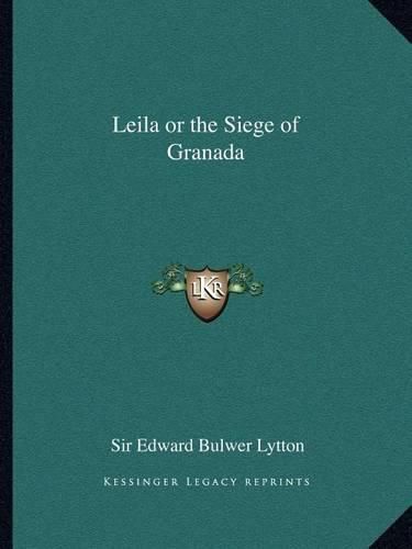 Leila or the Siege of Granada