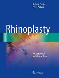 Cover image for Rhinoplasty: An Anatomical and Clinical Atlas
