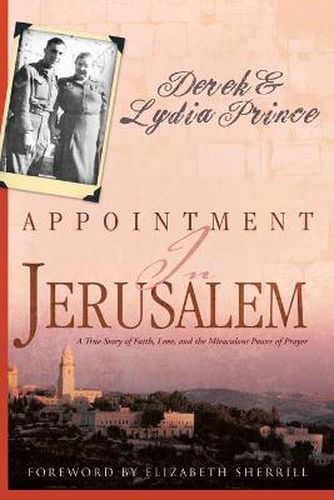 Cover image for Appointment in Jerusalem: A True Story of Faith, Love, and the Miraculous Power of Prayer