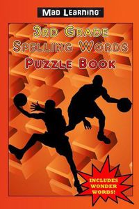 Cover image for Mad Learning: 3rd Grade Spelling Words Puzzle Book