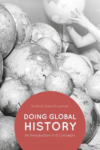 Cover image for Doing Global History: An Introduction in 6 Concepts