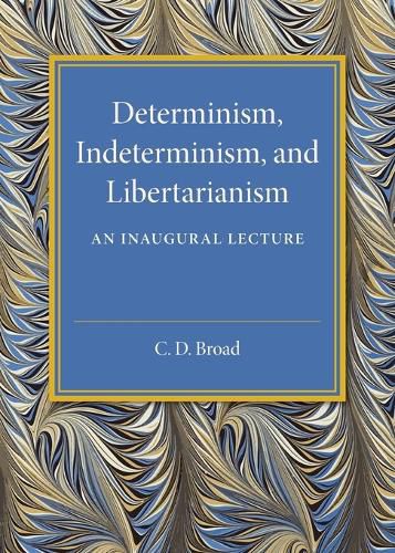 Cover image for Determinism, Indeterminism, and Libertarianism: An Inaugural Lecture