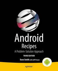 Cover image for Android Recipes: A Problem-Solution Approach