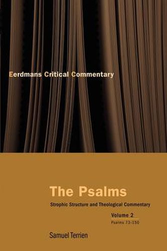 Cover image for The Psalms: Strophic Structure and Theological Commentary Volume Two