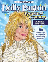 Cover image for Ultimate Dolly Parton Queen of Country Coloring Book