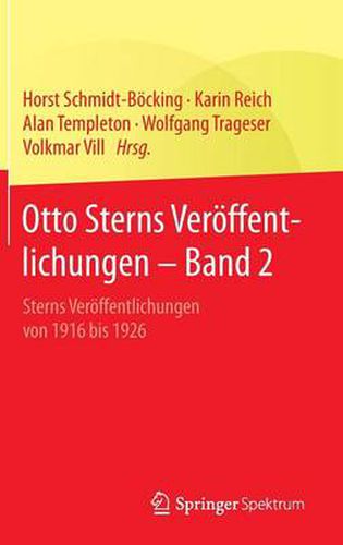 Otto Sterns Veroeffentlichungen - Band 2: Sterns Veroeffentlichungen Von 1916 Bis 1926