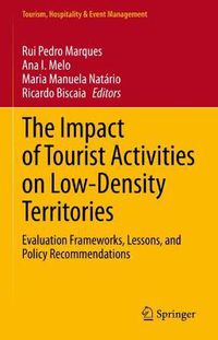 Cover image for The Impact of Tourist Activities on Low-Density Territories: Evaluation Frameworks, Lessons, and Policy Recommendations