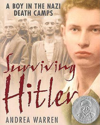 Surviving Hitler: A Boy in the Nazi Death Camps