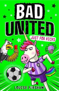 Cover image for Bad United: Just For Kicks