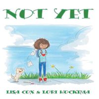 Cover image for Not Yet