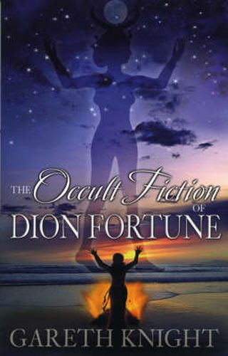 The Occult Fiction of Dion Fortune