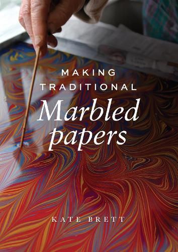 Cover image for Making Traditional Marbled Papers