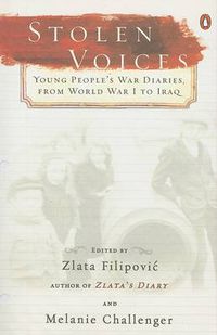 Cover image for Stolen Voices: Young People's War Diaries, from World War I to Iraq