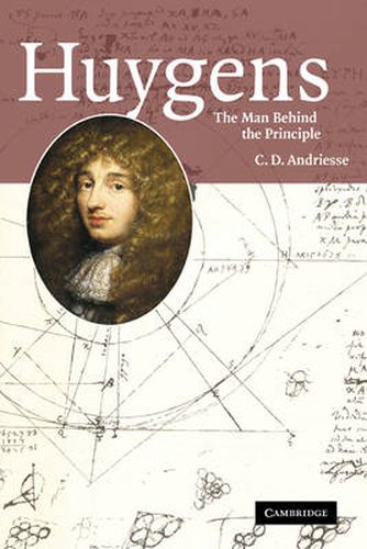 Cover image for Huygens: The Man behind the Principle