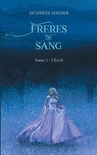 Cover image for Freres de Sang: tome 1, L'Eveil