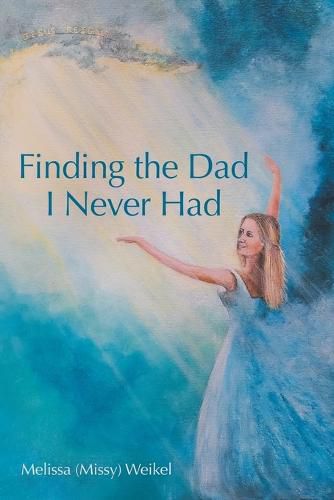 Cover image for Finding the Dad I Never Had