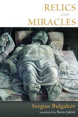 Cover image for Relics and Miracles: Two Theological Essays