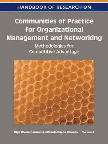 Cover image for Handbook of Research on Communities of Practice for Organizational Management and Networking: Methodologies for Competitiv