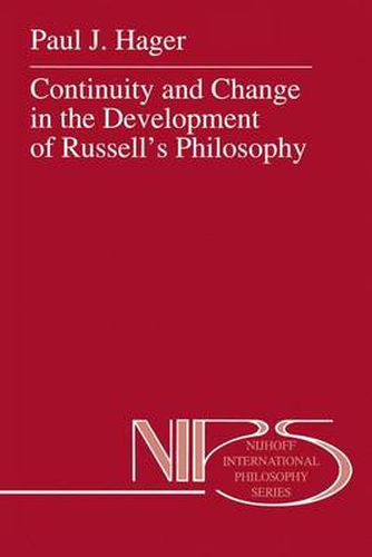 Cover image for Continuity and Change in the Development of Russell's Philosophy