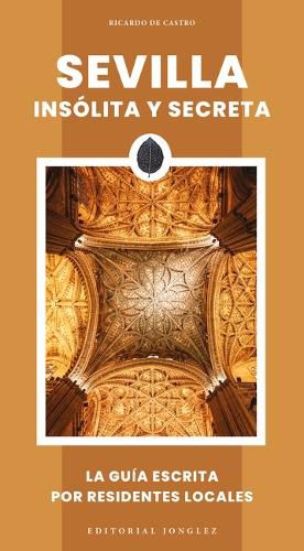 Cover image for Sevilla Insolita Y Secreta