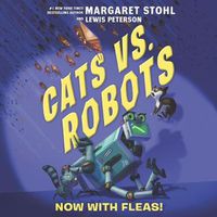 Cover image for Cats vs. Robots: Now with Fleas!