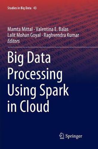 Cover image for Big Data Processing Using Spark in Cloud