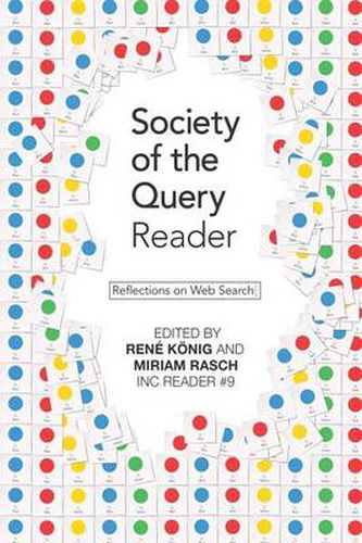 Cover image for Society of the Query Reader: Reflections on Web Search