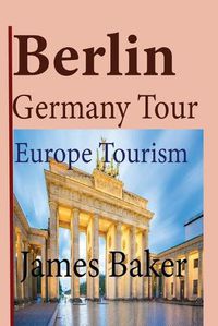 Cover image for Berlin, Germany Tour