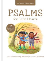 Cover image for Child's First Bible: Psalms for Little Hearts, A