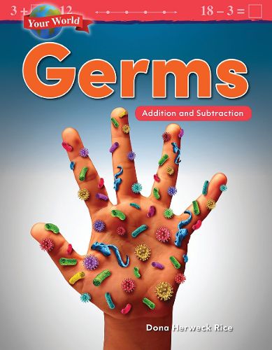Cover image for Your World: Germs: Addition and Subtraction