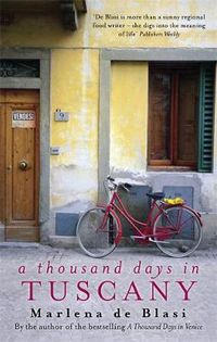 Cover image for A Thousand Days In Tuscany: A Bittersweet Romance