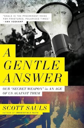 Cover image for A Gentle Answer: Our 'Secret Weapon' in an Age of Us Against Them