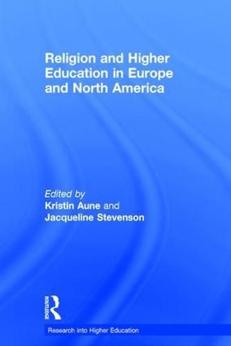 Cover image for Religion and Higher Education in Europe and North America