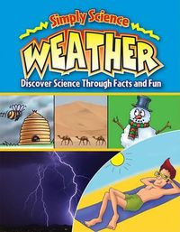 Cover image for Weather: Discover Science Through Facts and Fun