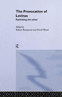 Cover image for The Provocation of Levinas: Rethinking the Other