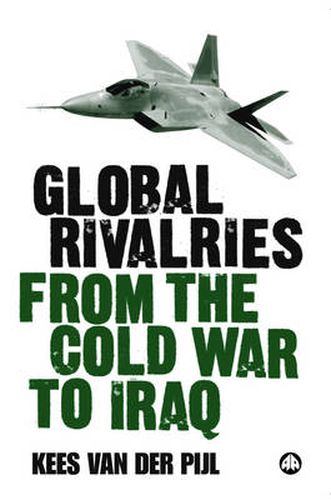 Cover image for Global Rivalries From the Cold War to Iraq