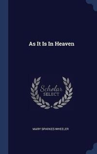 Cover image for As It Is in Heaven