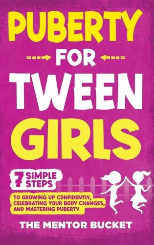 Cover image for Puberty for Tween Girls