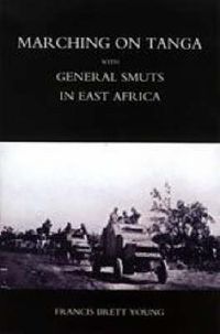 Cover image for Marching on Tanga (with General Smuts in East Africa)