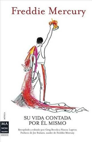 Cover image for Freddie Mercury: Su Vida Contada Por el Mismo