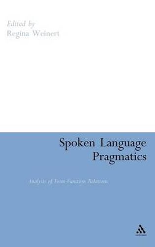 Cover image for Spoken Language Pragmatics: Analysis of Form-Function Relations