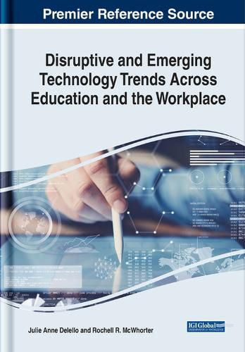 Cover image for Disruptive and Emerging Technology Trends Across Education and the Workplace